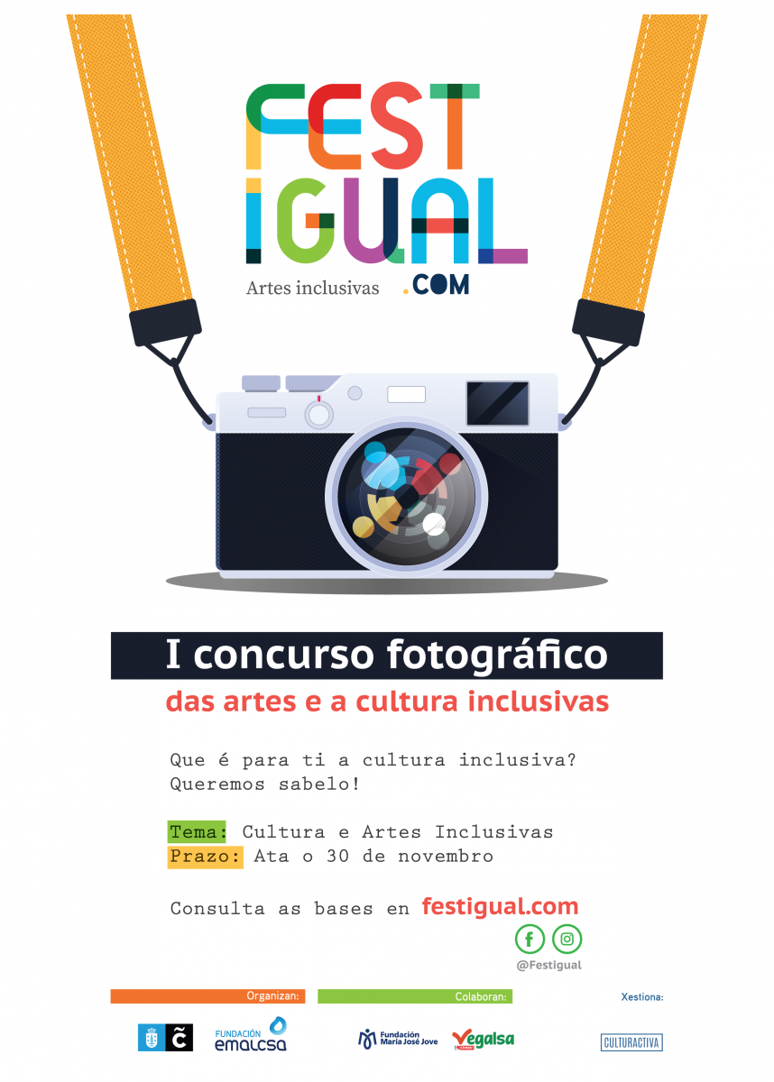 Cartel do primeiro concurso fotográfico das artes inclusivas. Qué é para ti a Cultura Inclusiva? Queremos sabelo! Tema: Cultura e Artes Inclusivas. Prazo: Ata o 30 de novembro. Consulta as bases en festigual.com