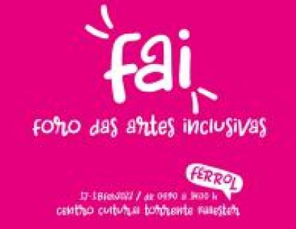  El Foro de Artes Inclusivas se celebrará en Ferrol los días 17 y 18 de febrero