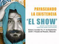 Estrea mundial de "Payaseando la existencia: El show".