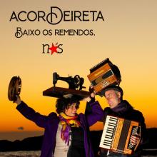 Acordeireta - Baixo os remendos, nós